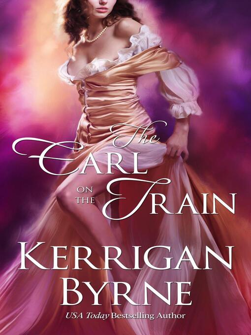 Title details for The Earl on the Train by Kerrigan Byrne - Available